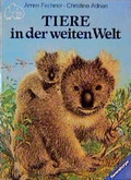 Cover: Tiere in der weiten Welt - Ravensburger