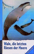 Cover: Wale: Die letzten Riesen der Meere - Ravensburger