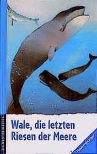 Enlarge image Cover: Wale: Die letzten Riesen der Meere - Ravensburger