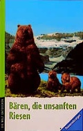 Cover: B&auml;ren - Die unsanften Riesen - Ravensburger