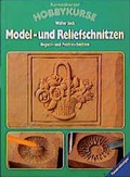 Cover: Model- und Reliefschnitzen - Ravensburger