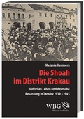 Cover: Die Shoah im Distrikt Krakau - wbg Academic in Herder