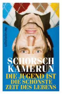 Abbildung von: Die Jugend ist die schönste Zeit des Lebens - Ullstein