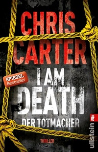 Abbildung von: I Am Death. Der Totmacher (Ein Hunter-und-Garcia-Thriller 7) - Ullstein Taschenbuchverlag