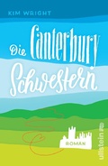 Cover: Die Canterbury Schwestern - Ullstein Taschenbuchverlag