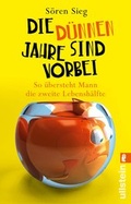 Cover: Die d&uuml;nnen Jahre sind vorbei - Ullstein