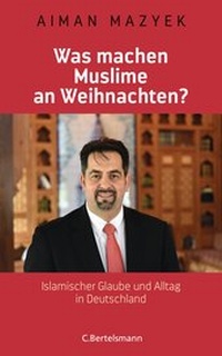 Abbildung von: Was machen Muslime an Weihnachten? - C.Bertelsmann