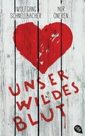 Cover: Unser wildes Blut - cbj