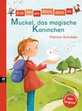 Cover: Erst ich ein St&uuml;ck, dann du - Muckel, das magische Kaninchen - cbj