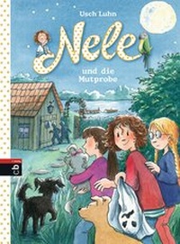 Enlarge image Cover: Nele und die Mutprobe - cbj