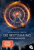 Cover: Die Bestimmung - Fours Geschichte - cbt