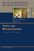 Cover: Texte aus der Umwelt des Alten Testaments. Neue Folge. (TUAT-NF) / Texte zur Wissenskultur - G&uuml;tersloher Verlagshaus