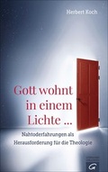 Cover: Gott wohnt in einem Lichte ... - G&uuml;tersloher Verlagshaus