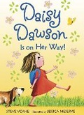 Cover: Daisy Dawson Is on Her Way! - Candlewick Press,U.S.