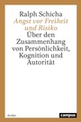 Cover: Angst vor Freiheit und Risiko - Campus