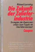 Cover: Die Zukunft der Zulieferindustrie - Campus