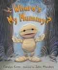 Cover: Where's My Mummy? - Candlewick Press,U.S.