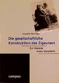 Cover: Die gesellschaftliche Konstruktion des Zigeuners - Campus