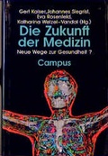 Cover: Die Zukunft der Medizin - Campus