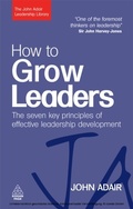 Cover: How to Grow Leaders - Kogan Page Ltd