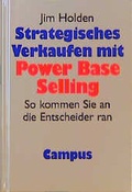 Cover: Strategisches Verkaufen mit Power Base Selling - Campus