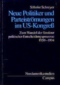 Cover: Neue Politiker und Parteistr&ouml;mungen im US-Kongress - Campus