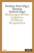 Cover: Medizingeschichte: Aufgaben, Probleme, Perspektiven - Campus