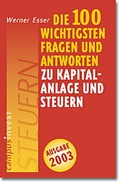 Cover: Die 100 wichtigsten Fragen und Antworten zu Kapitalanlage und Steuern - Campus