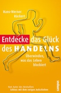 Cover: Entdecke das Gl&uuml;ck des Handelns - Campus