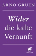 Cover: Wider die kalte Vernunft - Klett-Cotta
