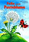 Cover: Felix und die Pusteblume - Pattloch Geschenkbuch