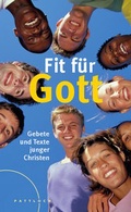 Cover: Fit f&uuml;r Gott - Pattloch