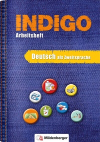 Abbildung von: INDIGO - Arbeitsheft: Deutsch als Zweitsprache - Mildenberger Verlag GmbH