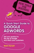 Cover: A Quick Start Guide to Google AdWords - Kogan Page Ltd