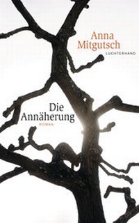 Enlarge image Cover: Die Annäherung - Luchterhand Literaturverlag