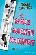 Cover: Die ganze nackte Wahrheit - FISCHER Scherz