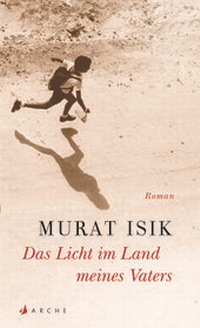 Abbildung von: Das Licht im Land meines Vaters - Arche