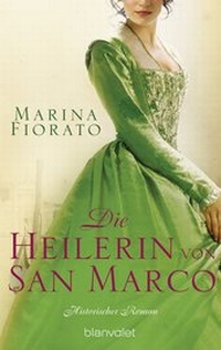 Abbildung von: Die Heilerin von San Marco - Blanvalet