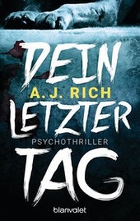 Abbildung von: Dein letzter Tag - Blanvalet