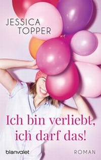 Abbildung von: Ich bin verliebt, ich darf das! - Blanvalet
