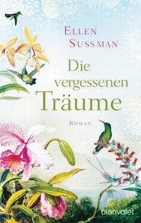 Abbildung von: Die vergessenen Träume - Blanvalet