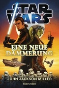 Cover: Star WarsT - Eine neue D&auml;mmerung - Blanvalet