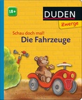 Cover: Schau doch mal! Die Fahrzeuge - Fischer Sauerl&auml;nder Duden