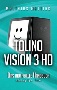Abbildung von: tolino vision 3 HD - das inoffizielle Handbuch - BoD - Books on Demand
