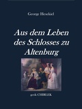 Cover: Aus dem Leben des Schlosses zu Altenburg - Books on Demand