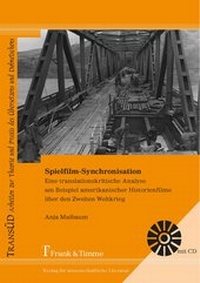Abbildung von: Spielfilm-Synchronisation - eine translationskritische Analyse am Beispiel amerikanischer Historienfilme über den Zweiten Weltkrieg - Frank und Timme GmbH