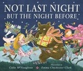 Cover: Not Last Night But the Night Before - Candlewick Press,U.S.