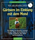 Cover: G&auml;rtnern im Einklang mit dem Mond - Ansata