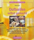 Cover: Duftseifen selbst gemacht - Ansata