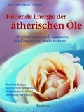 Cover: Heilende Energie der &auml;therischen &Ouml;le - Ansata